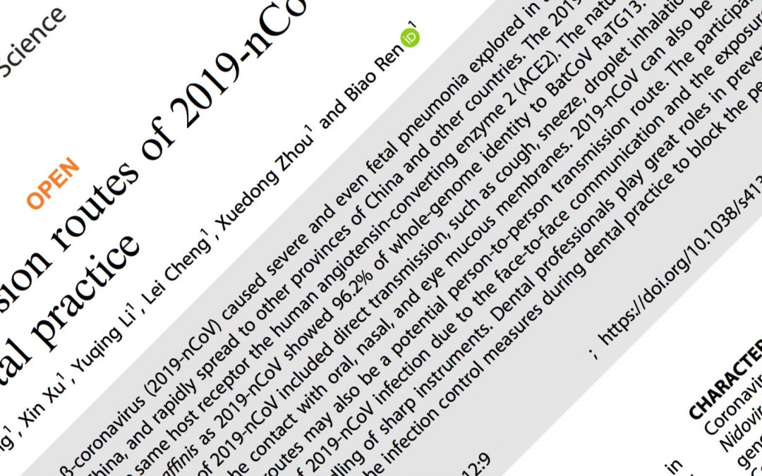 Transmission routes of 2019-nCoV and controls in dental practice –  whitepaper. Peng et al.